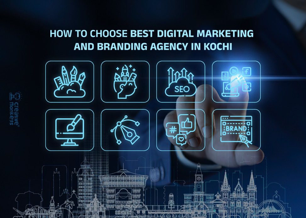 How to Choose Best Digital Marketing & Branding Agency in Kochi?